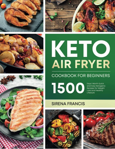 Libro: Keto Air Fryer Cookbook For Beginners: 1500 Days And