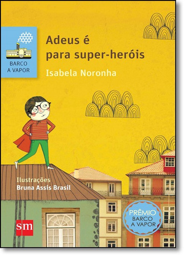 Adeus É Para Super-heróis - 02ed/16