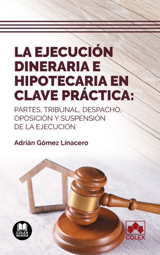 Libro Ejecucion Dineraria E Hipotecaria En Clave Practica...