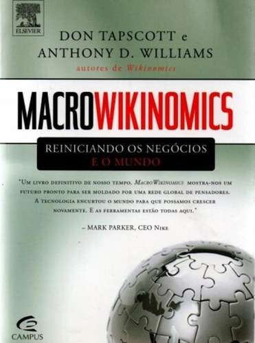 Macrowikinomics - Reiniciando Os Negócios E O Mundo, De Don Tapscott; Anthony D. Williams. Editora Elsevier Em Português
