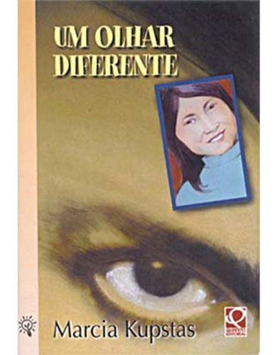 Um Olhar Diferente, De Kupstas, Marcia. Editora Quinteto, Capa Mole Em Português, 0