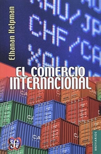 Comercio Internacional ( Breviarios 587) - Helpman Elhanan