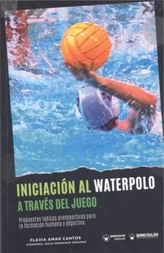 Iniciación Al Waterpolo A Través Del Juego: Propuestas Lúdic