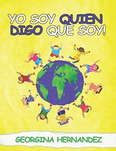 Libro: Yo Soy Quien Digo Que Soy! (spanish Edition)
