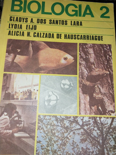 Libro Biologia 2 Santos Lara A4