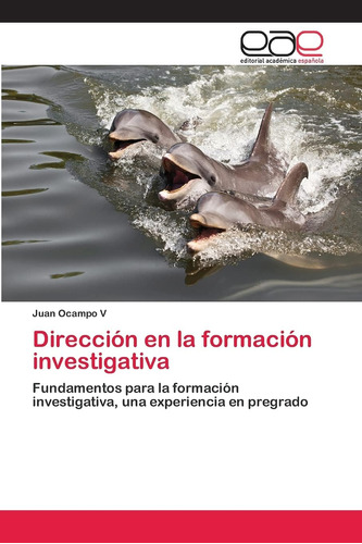 Libro: Dirección En La Formación Fundamentos Para La Una En