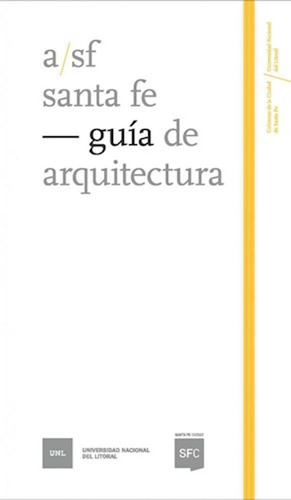 Santa Fe. Guía De Arquitectura