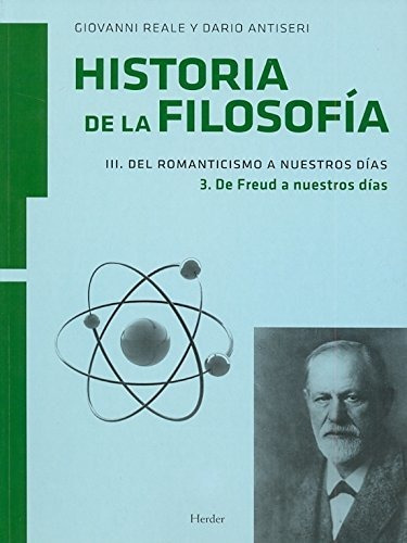 Historia De La Filosofía Iii. Del Romanticismo A Nuestros Dí