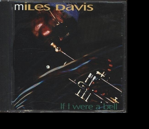 Miles Davis - If I Were A Bell