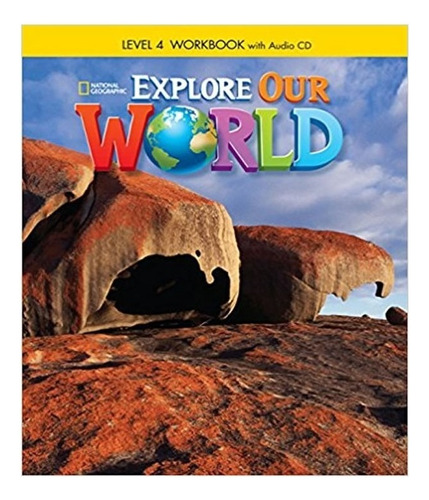 Explore our World 4: Workbook With Audio cd, de Cory-Wright, Kate. Editora CENGAGE (ELT), capa mole, edição 1 em inglês