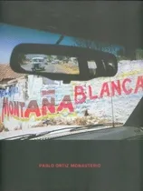 Comprar Montaña Blanca - Pablo Ortiz Monasterio, De Pablo Ortiz Monasterio. Editorial Rm En Español