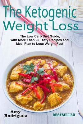 Libro The Ketogenic Weight Loss : The Low Carb Diet Guide...