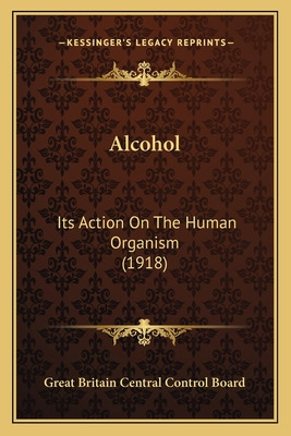 Libro Alcohol: Its Action On The Human Organism (1918) - ...