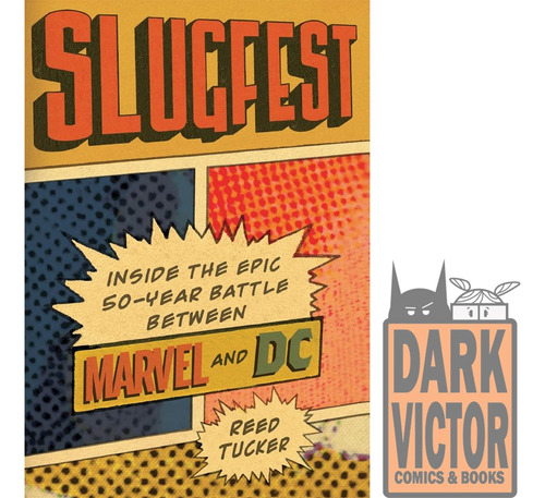 Slugfest Inside The Epic 50-year Battle Marvel Vs Dc Stock