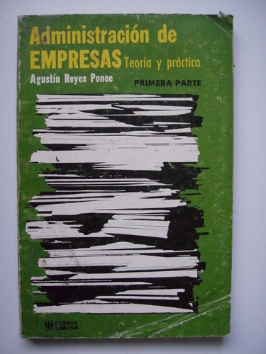 Administración De Empresas 1 - Agustín Reyes Ponce 1990