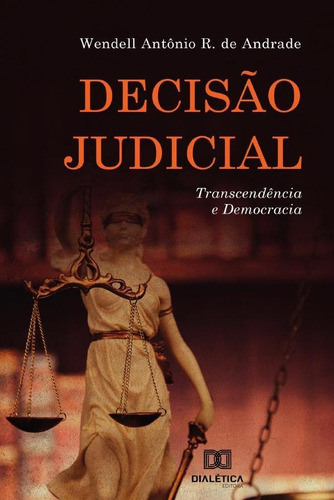 Decisão Judicial - Wendell Antônio R. De Andrade