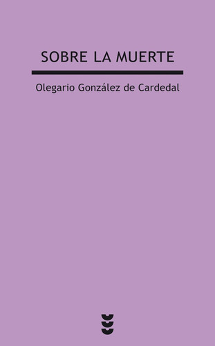 Libro Sobre La Muerte - Gonzã¡lez De Cardedal, Olegario