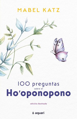 Libro 100 Preguntas Sobre El Ho' Oponopono - Mabel Katz