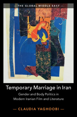 Libro Temporary Marriage In Iran: Gender And Body Politic...