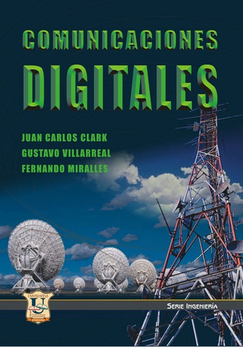 Comunicaciones Digitales. Juan Carlos Clark