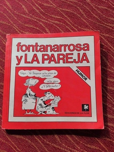 Fontanarrosa Y La Pareja.