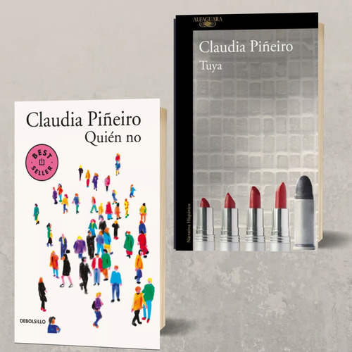 Claudia Piñeiro Tuya + Quien No