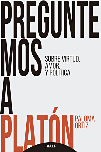 Preguntemos A Platón - Ortiz Ortiz, Paloma