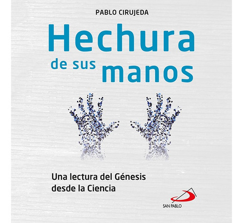 Hechura De Sus Manos, De Pablo Cirujeda