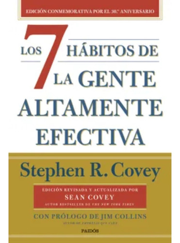 Los 7 Hábitos De La Gente Altamente Efectiva (30aniversario)