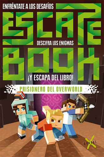 Escape Book - Prisioneros Del Overworld - Guadal X