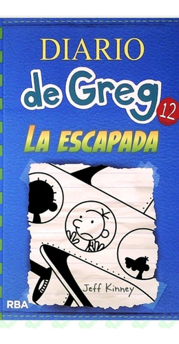 Diario De Greg 12 La Escapada / Jeff Kinney / Enviamos