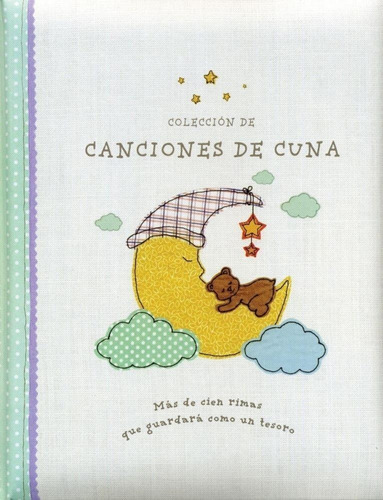 Coleccion De Canciones De Cuna- Mas De Cien Rimas