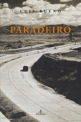 Paradeiro, de Bueno, Luís. Editorial Ateliê Editorial Ltda - EPP, capa mole em português, 2018