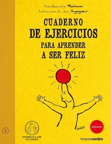 Cuaderno De Ejercicios. Aprender A Ser Feliz - Autoayuda