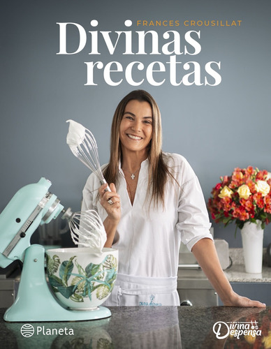 Divinas Recetas - Frances Crousillat