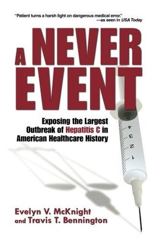Book : A Never Event Exposing The Largest Outbreak Of...