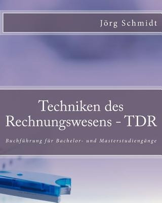 Techniken Des Rechnungswesens - Tdr : Buchfuhrung Fur Bac...