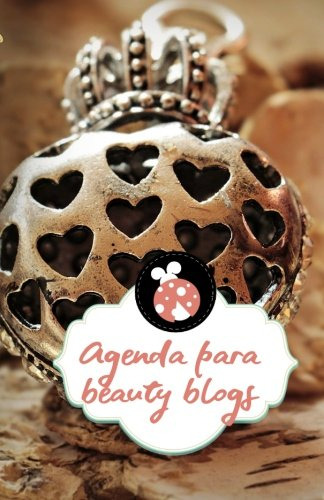 Agenda Para Beauty Blogs: Volume 1 -luismatra Editor Agendas