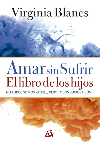 Amar Sin Sufrir, Virginia Blanes, Gaia