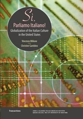 Libro Si, Parliamo Italiano : Globalization Of The Italia...