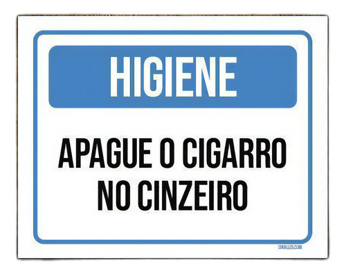 Placa Higiene Apague Cigarro No Cinzeiro 36x46