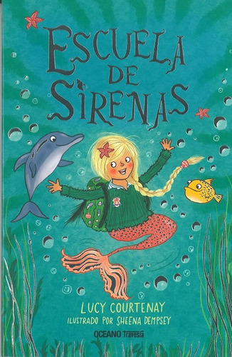 Escuela De Sirenas 1 Escuela De Sirenas - Courtenay,lucy/dem