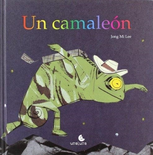 Un Camaleon - Primeras Lecturas Jong Mi Lee Unaluna