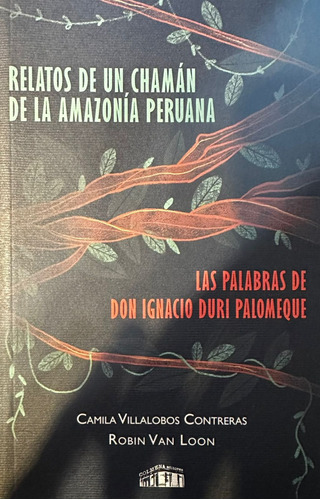 Relatos De Un Chaman / Palabras De Don Ignacio - Colmena