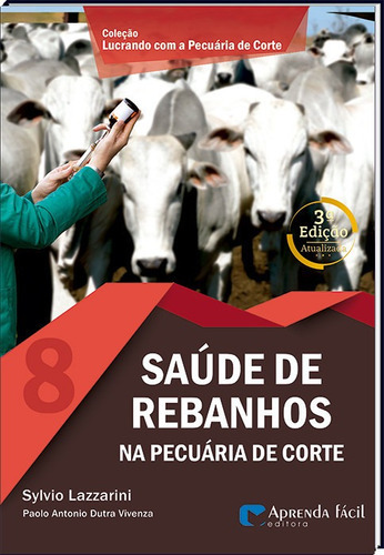 Saúde De Rebanhos De Corte, De Vivenza, Paolo Antônio Dutra. Editora Aprenda Fácil, Edição 3 Em Português