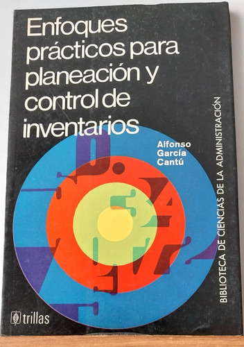  Enfoques Prácticos Para Planeación Y Control De Inventarios