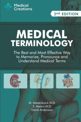 Medical Terminology: The Best And Most Effective Way To Memo