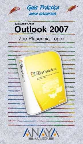 Libro Outlook 2007 Guia Practica Para Usuarios De Zoe Plasen