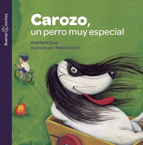 ** Carozo , Un Perro Muy Especial ** Ana Maria Shua