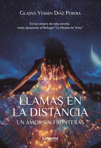Llamas En La Distancia. Un Amor Sin Fronteras, De Gladys Yesmin Díaz Perera. Editorial Letrame, Tapa Blanda En Español, 2022